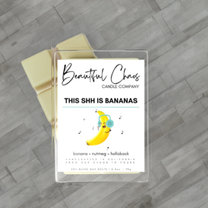 This Shh is Bananas | Wax Melts